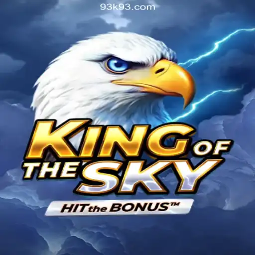 KingOfTheSky: Discover the New Gaming Sensation with 93K.COM
