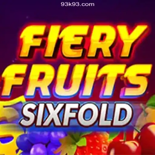 FieryFruitsSixFold: The Ultimate Gaming Experience